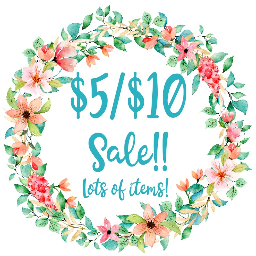 $5/$10 sale! Lots of items!